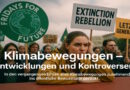 Klimabewegungen und Kontroversen